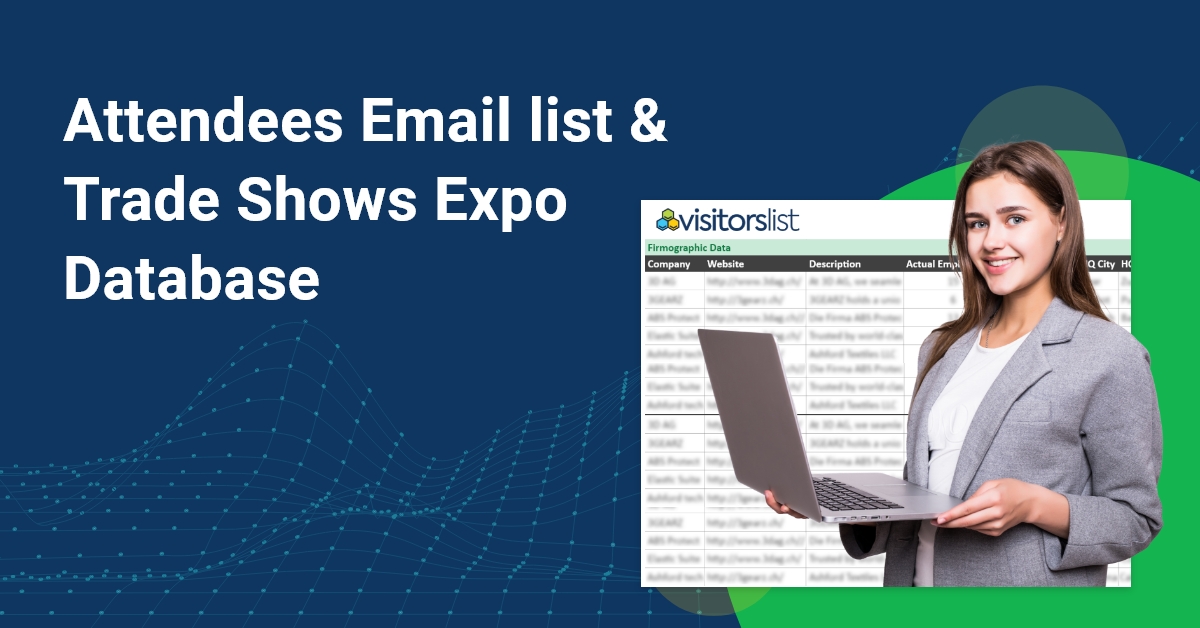 Trade Shows Exhibitors Lists | Attendees List | VisitorsList