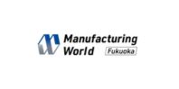 Manufacturing World Fukuoka