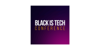 Annual Black Is Tech Conference - Feature