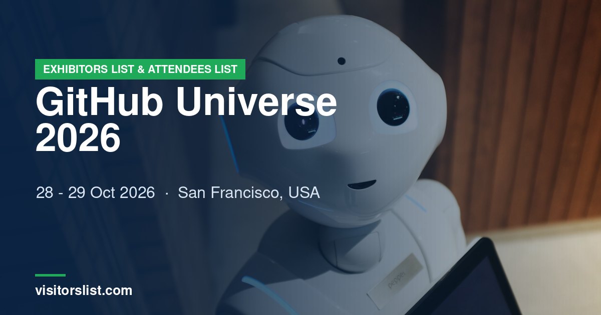 GitHub Universe 2026 Exhibitors List & Attendees List